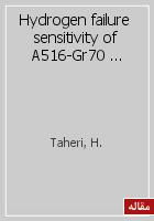 Hydrogen failure sensitivity of A516-Gr70 and API 5L-X70 steels in sour environments