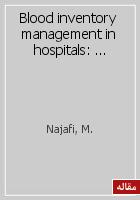 Blood inventory management in hospitals: considering supply and demand uncertainty and blood transshipment possibility