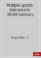 Multiple upsets tolerance in SRAM memory